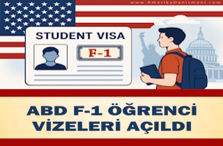 F-1 Öğrenci Vizeleri Açıldı
